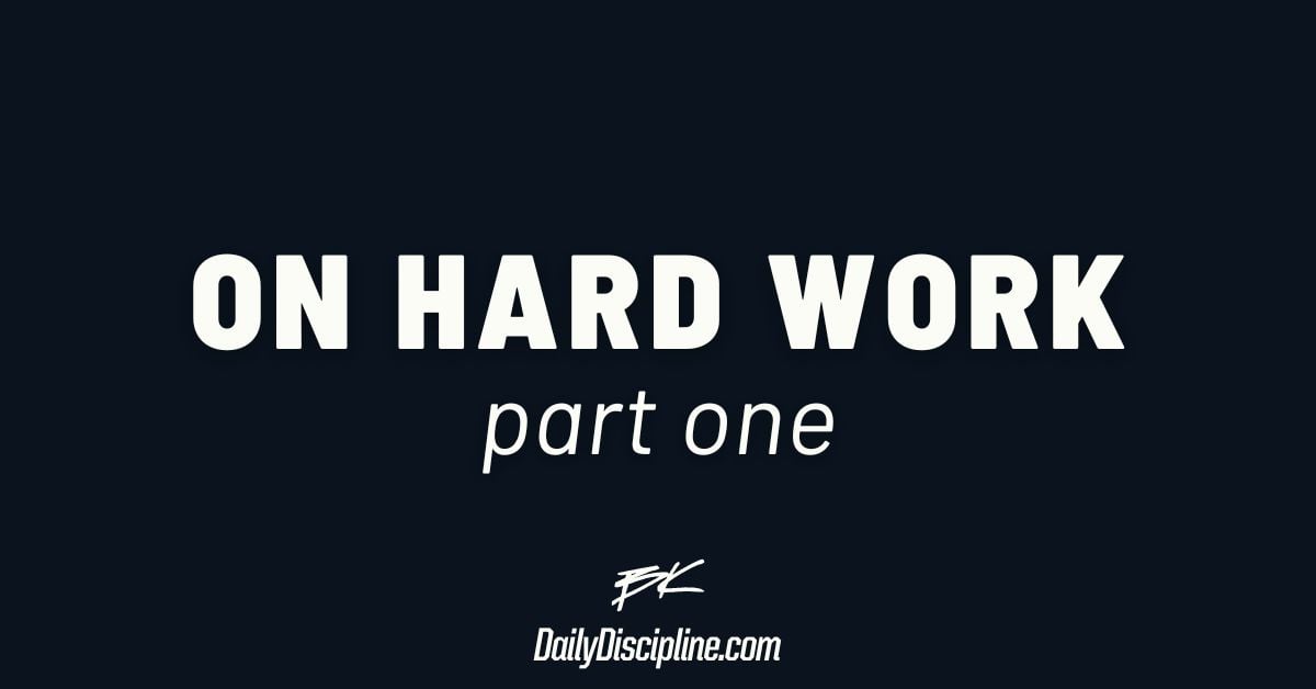 On Hard Work Part 1 on-hard-work-part-1